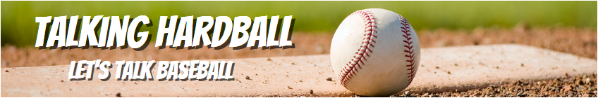 Talking Hardball - Let's Talk Baseball